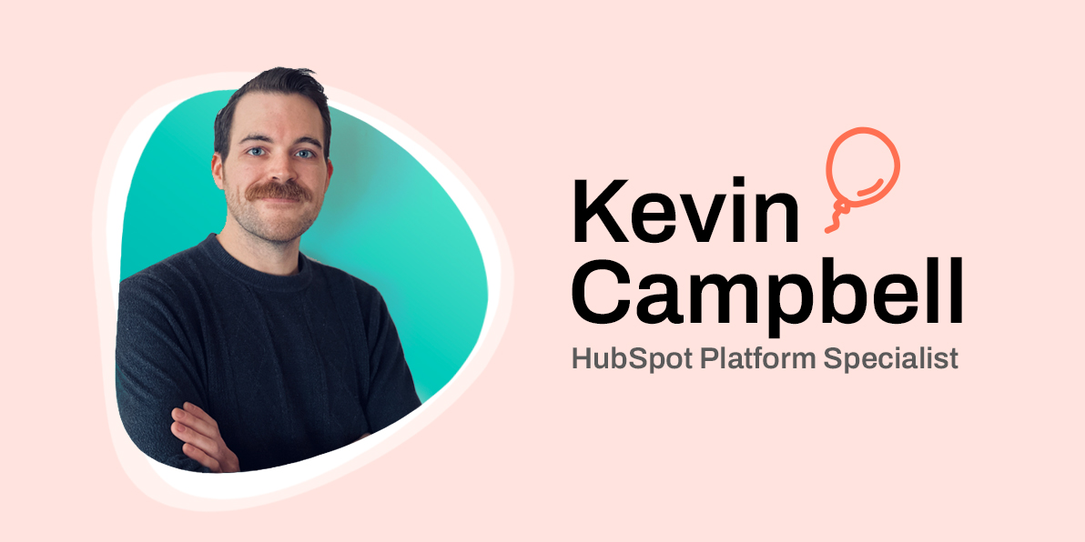 Headshot of Kevin Campbell with balloon icon and text - Kevin Campbell, Hubspot Platform Specialist
